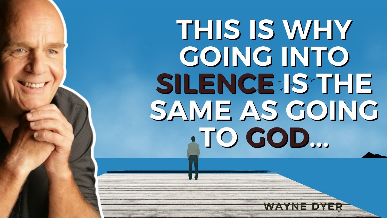 Finding God In Silence 🙏 The Reason Why Silence & God Are The Same...Wayne Dyer Explains