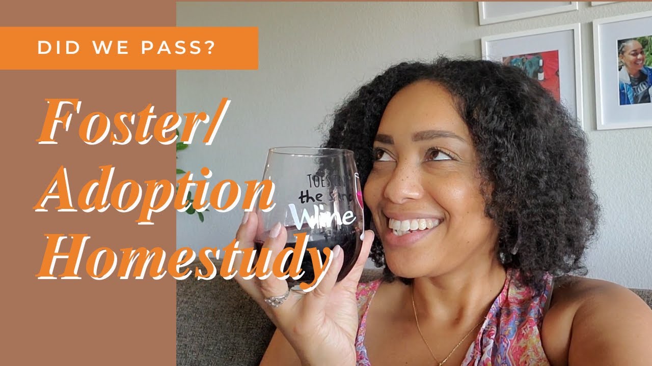 Foster | Adoption Homestudy - Did we pass?