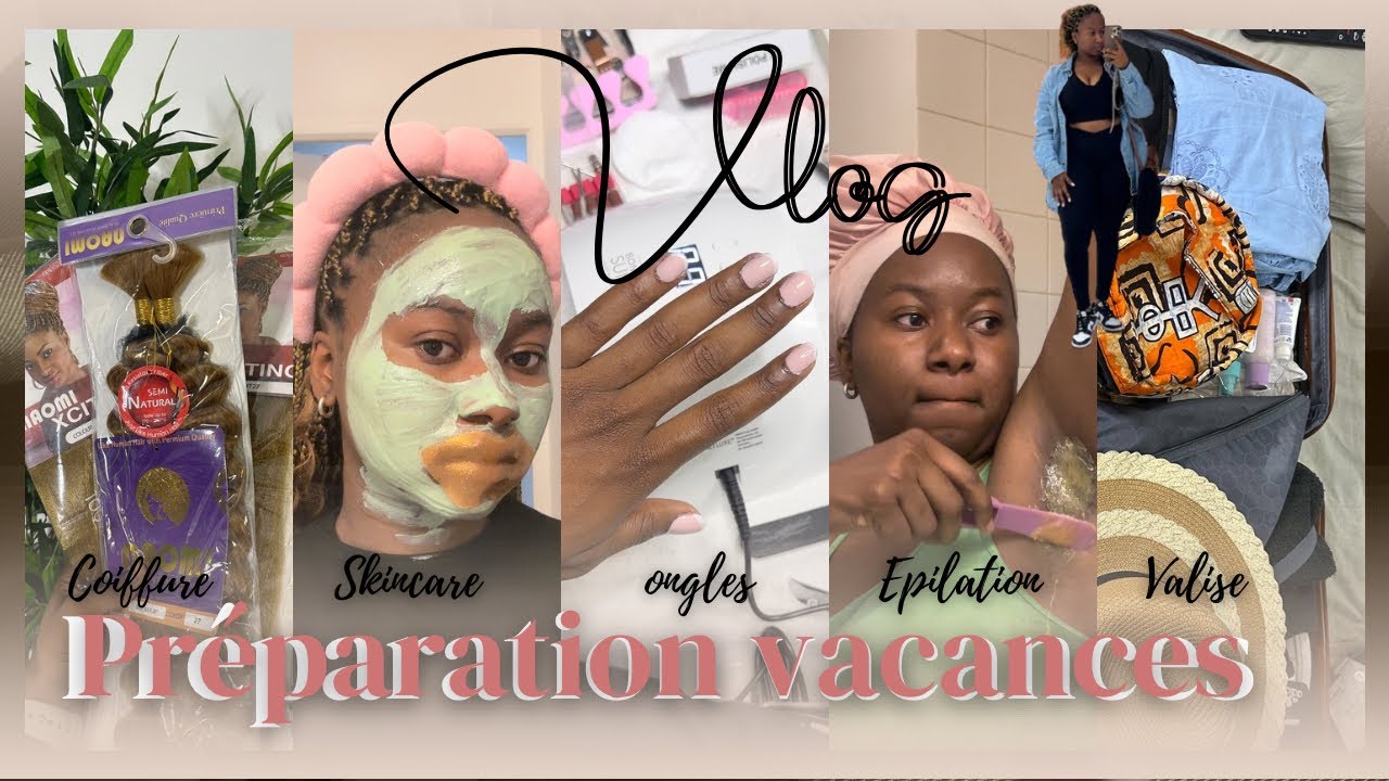 #maintenancevlog PRÉPARATION VACANCES🏖️💅🏾🧖🏽‍♀️(ongles, cheveux, cils)ÇA NE SE PASSE PAS COMME PRÉVU