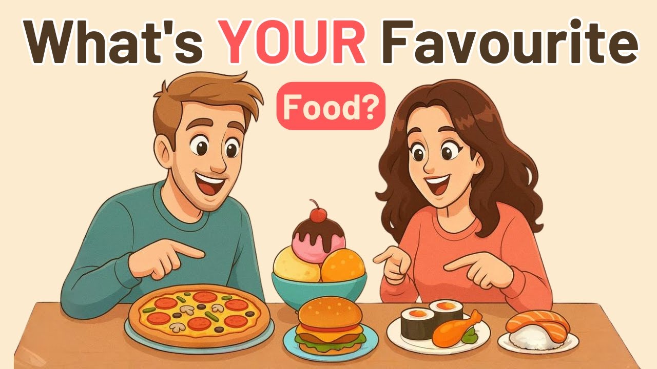 What's Your Favourite Food? | Learn How To Talk About Your Favourite Food in English