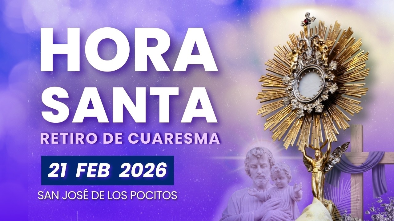 HORA SANTA - Retiro de Cuaresma 2026