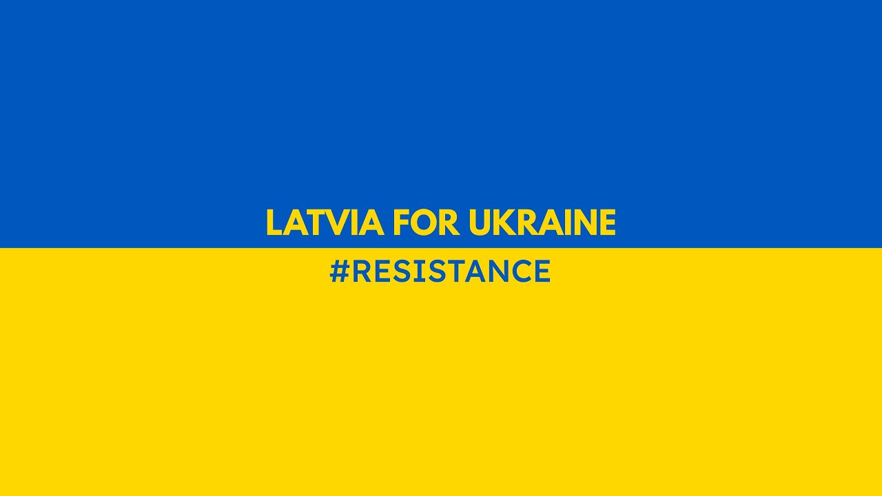 LATVIA FOR UKRAINE  - Resistance