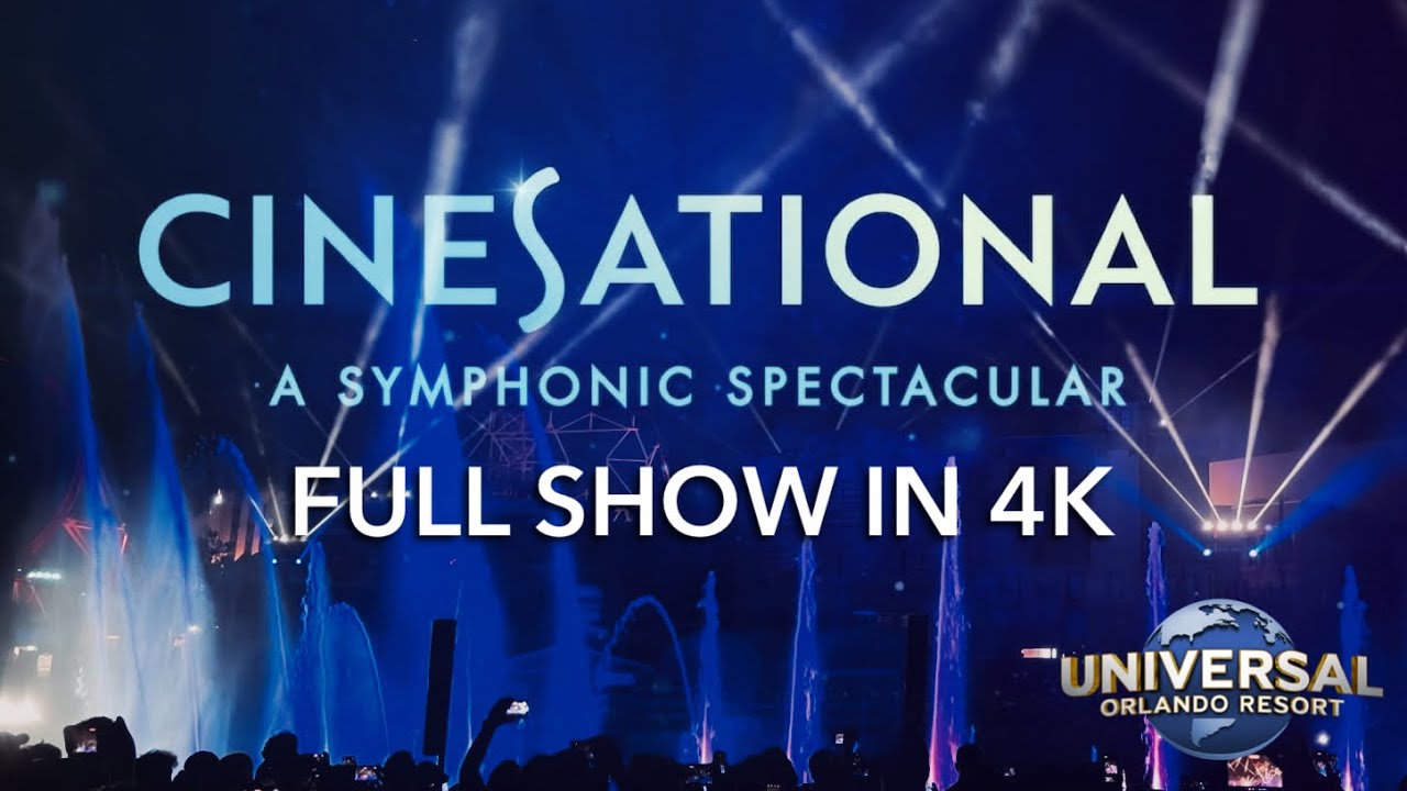 Cinesational: A Symphonic Spectacular | Full NEW Show 4K | Universal Studios Florida