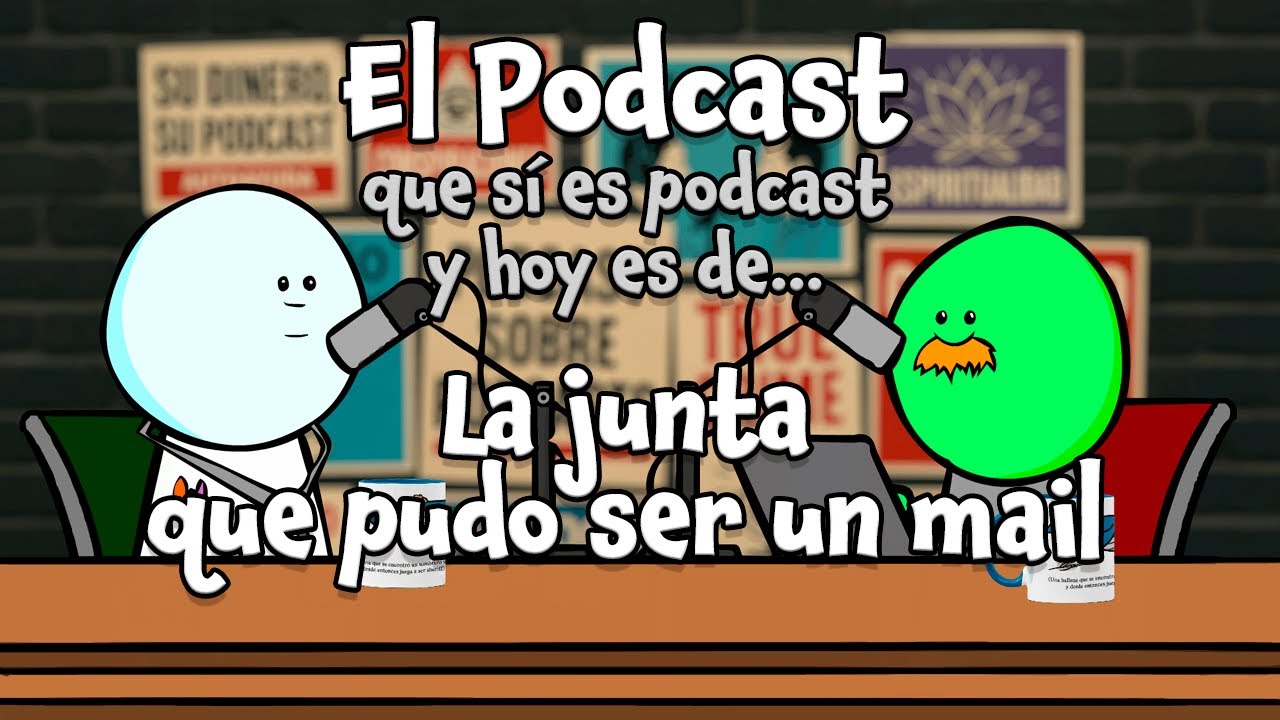 El Podcast (QSEP): la junta que pudo ser un mail