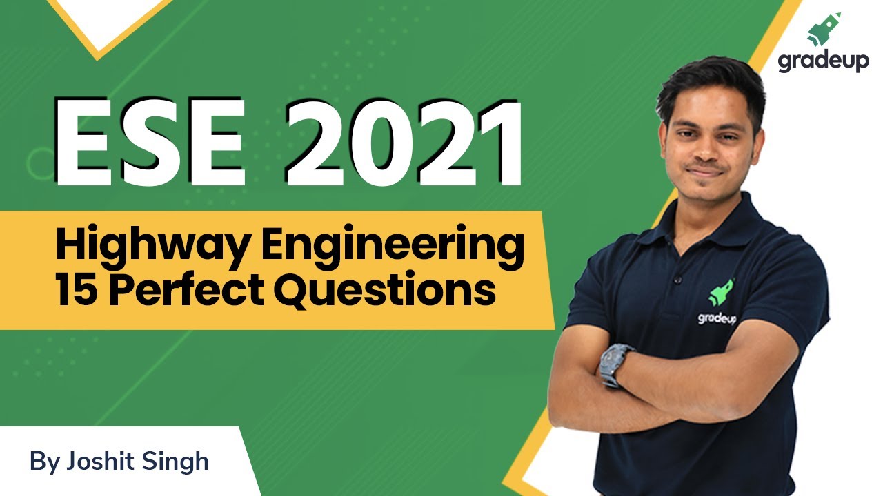 ESE Decoder ESE 2021 ||Highway Engineering  15 Perfect Questions || Gradeup | By Joshit Sir