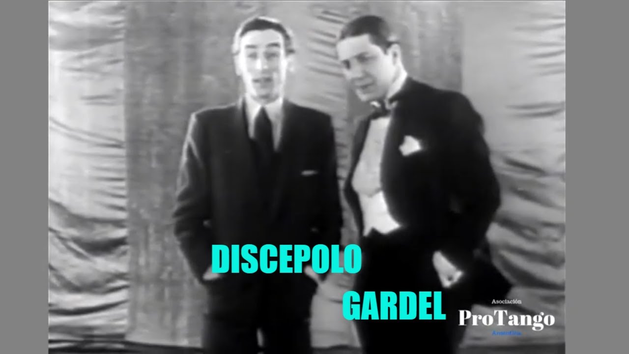 JUNTOS ! Carlos Gardel y Enrique Santos Disc&eacute;polo , canta Yira Yira Tango