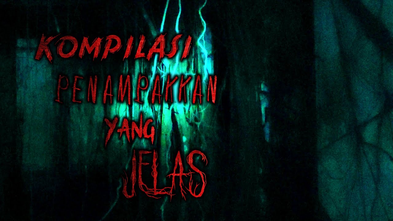 Penampakkan Yang Jelas Ketika Rakaman | Jelmaan JIN | Makhluk Halus |