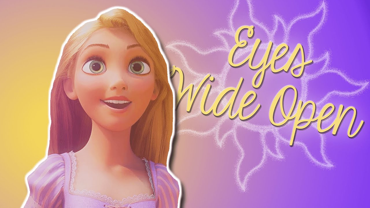 Rapunzel - "Eyes Wide Open"