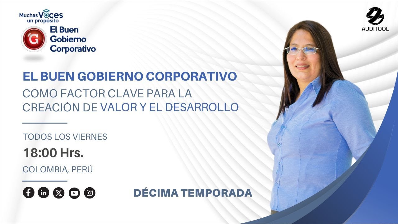 Muchas Voces, Un Propósito : El Buen Gobierno Corporativo con Luisa Valderrama