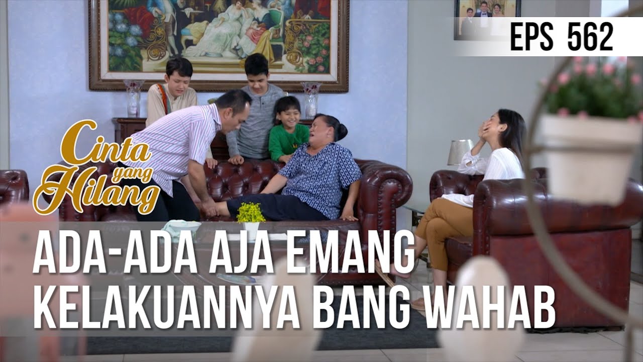 CINTA YANG HILANG - Ada-Ada Aja Emang Kelakuannya Bang Wahab [26 Juni 2019]