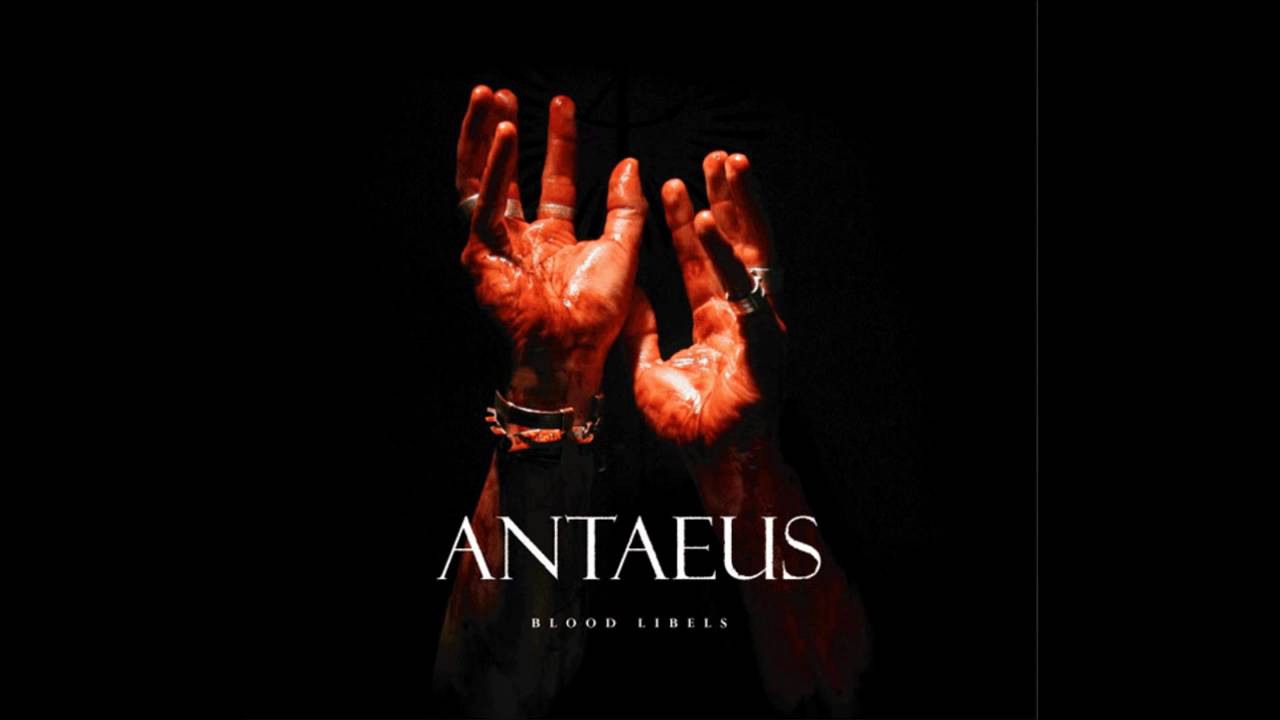 Antaeus Blood Libels [Full HD]