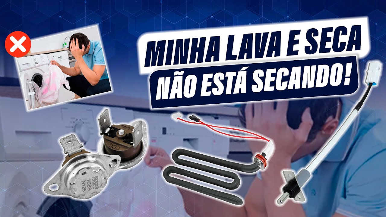 Como Testar e Trocar o Termistor, Termostatos e Resistência da lava e seca Samsung! 💡🤯