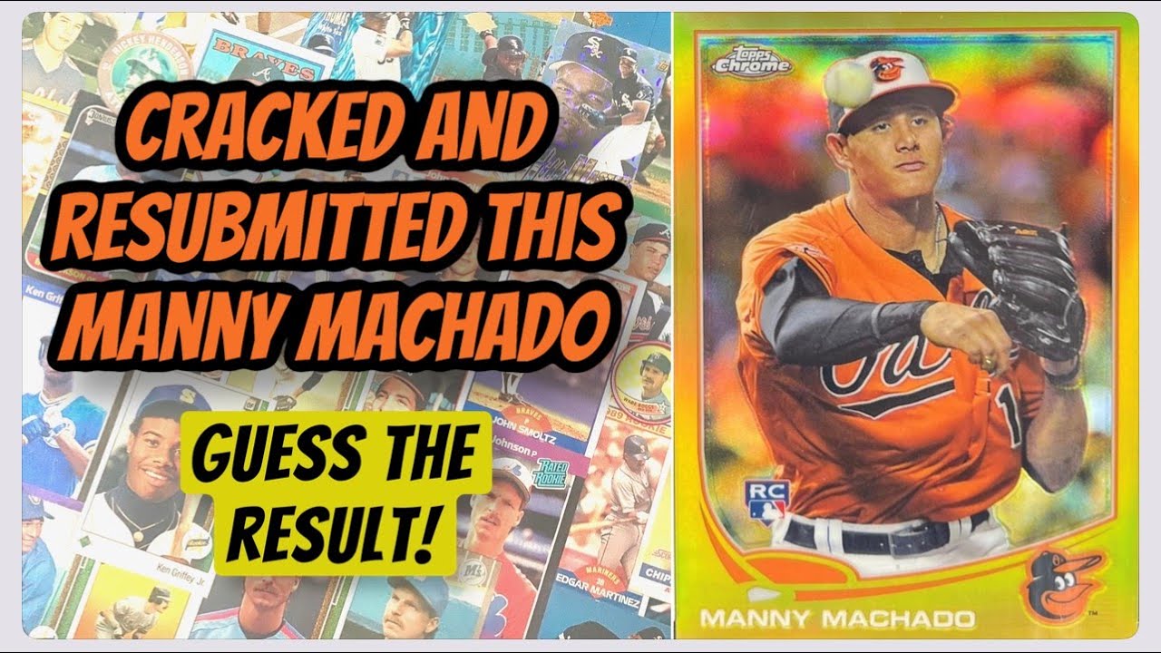 2013 Topps Chrome Gold Refactor /50 Manny Machado Slab Crack and Re-Sub #shorts
