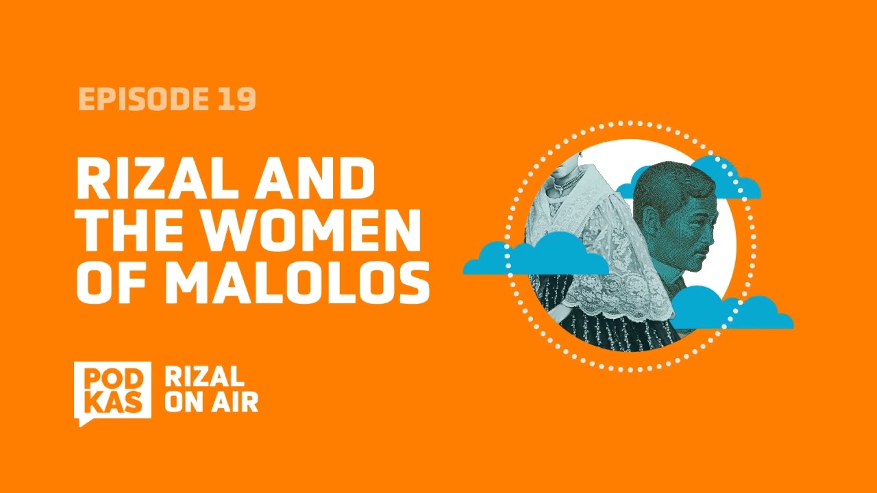 #RizalOnAir Ep. 19: Rizal and the Women of Malolos
