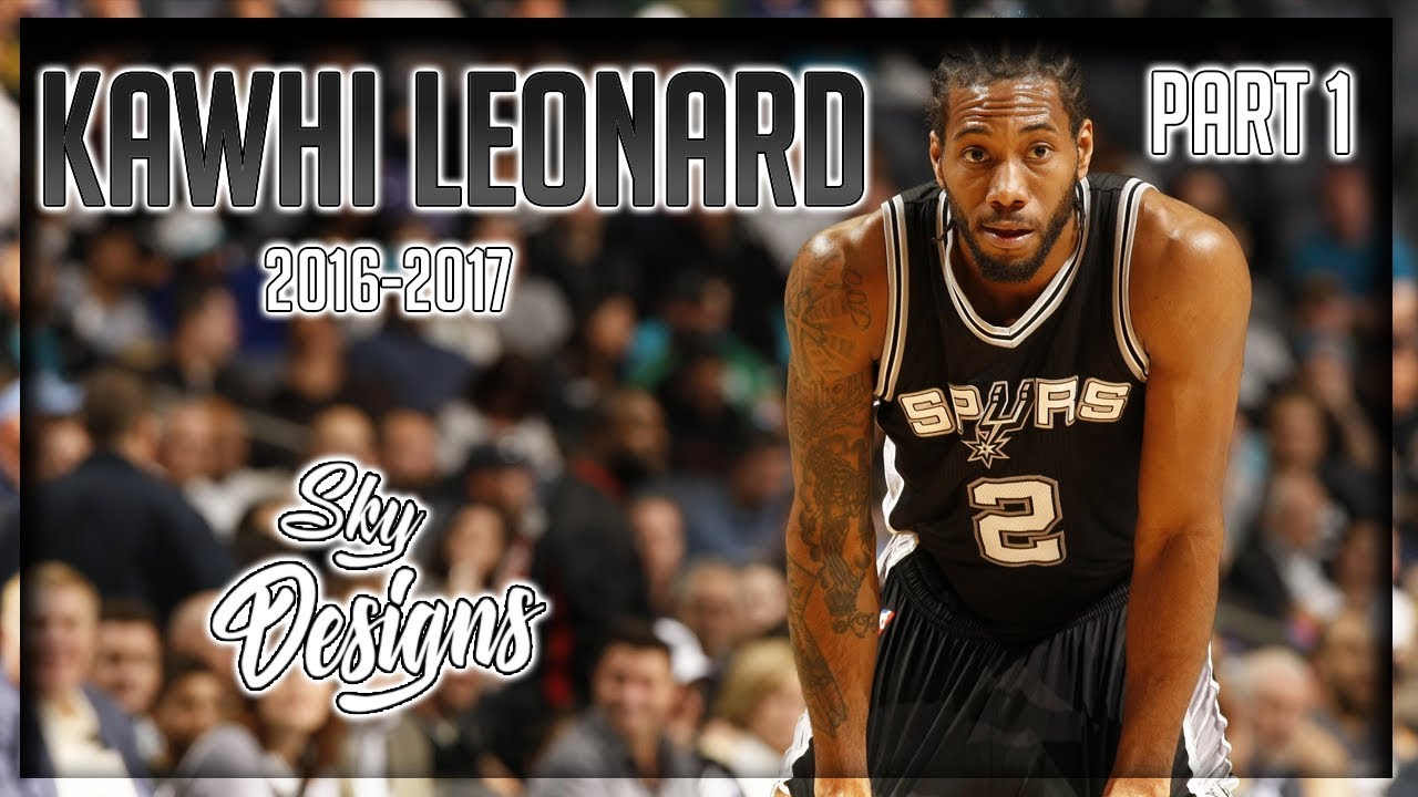 Kawhi Leonard Official 2016-2017 Season Highlights PART 1 // 25.5 PPG, 5.8 RPG, 3.5 APG