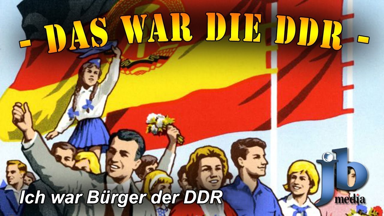 Die DDR - Ich war B&uuml;rger der DDR (Teil 1)