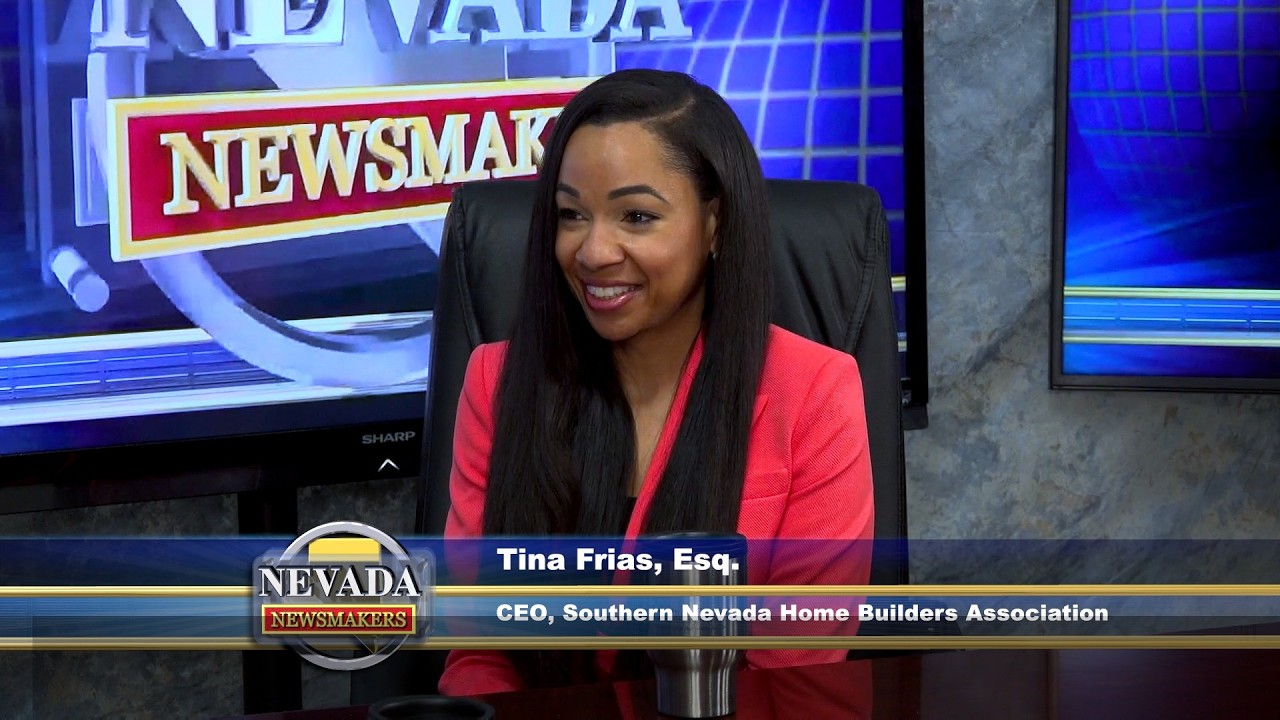 Nevada Newsmakers - Mar 5, 2026 - Tina Frias, Esq. CEO, Southern Nevada Home Builders Association