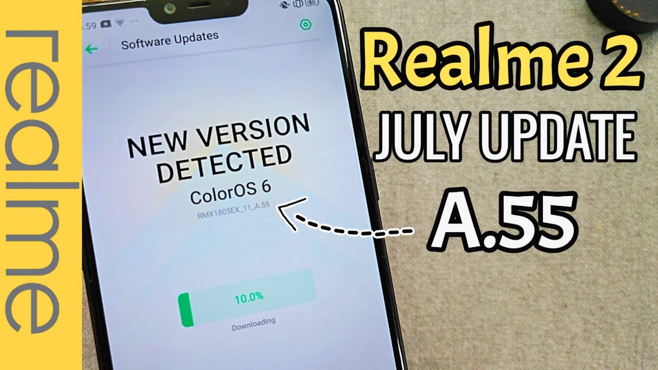 Realme 2: JULY Update | A.55 | What's New? Changelog!