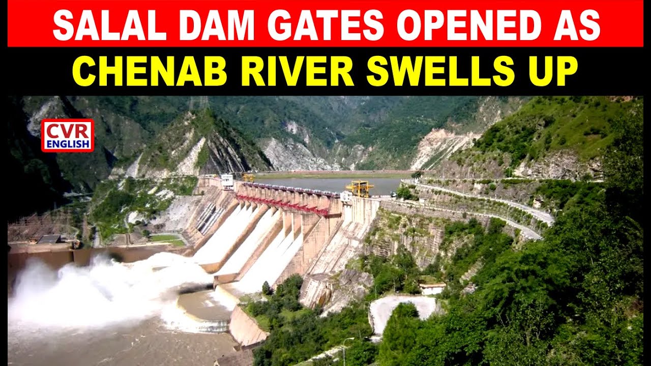 Salal Dam Gates Opened as Chenab River Swells After Heavy Rain |CVR English