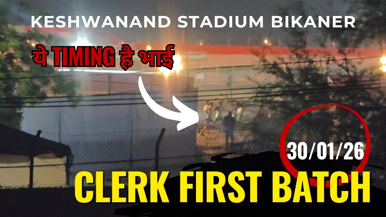 #Clerk  Firts Batch ( 30/01/26) // ये Timing है भाई ✅️// Keshwanand Stadium Bharti Running Videl