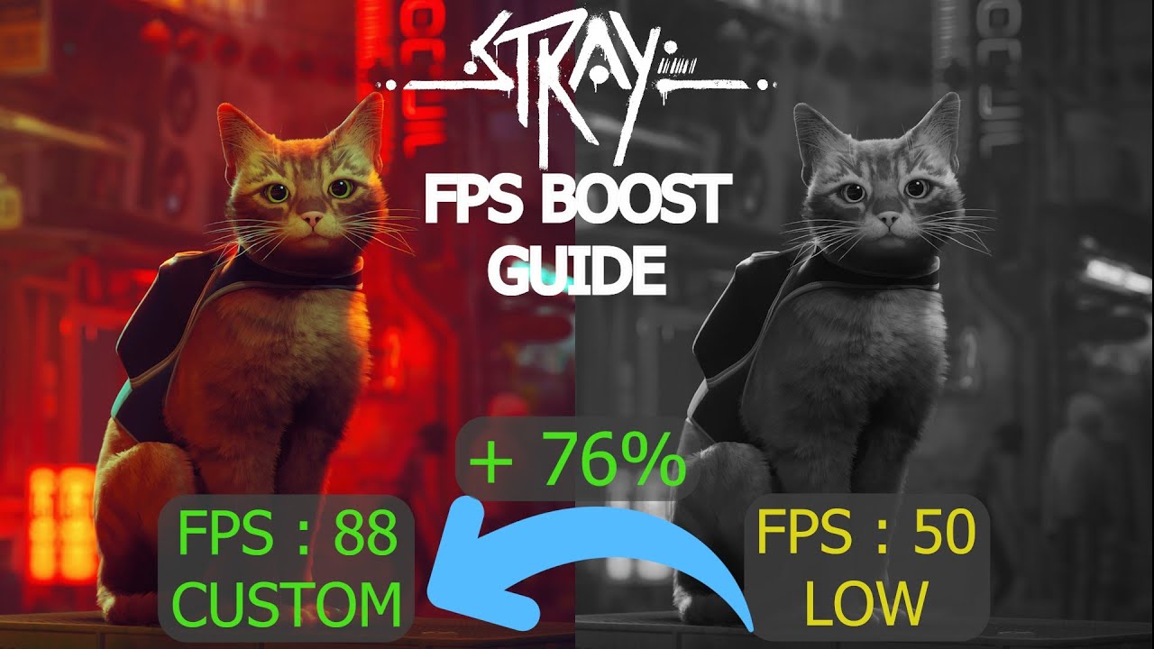 Stray FPS Boost Guide For Low End PCs.76% FPS Boost With Custom Settings.