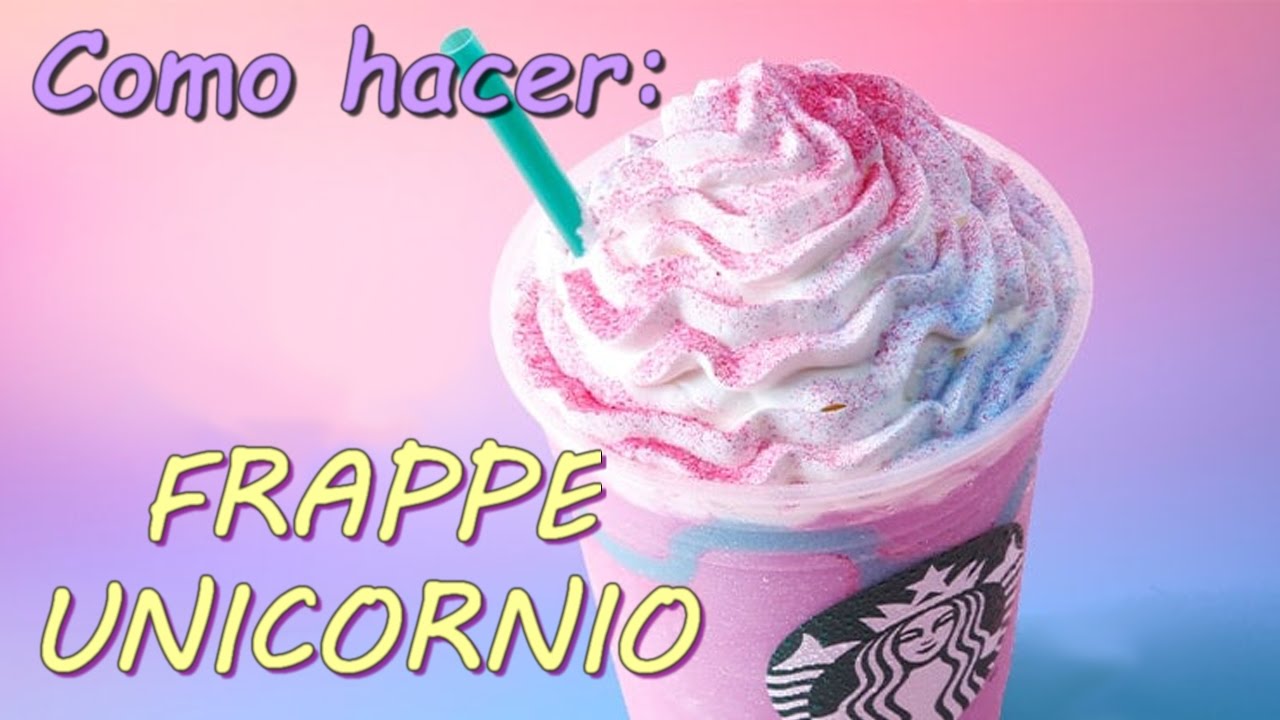 Como hacer Frappe Unicornio - Cocinando en Familia - Unicorn Frappuccino.
