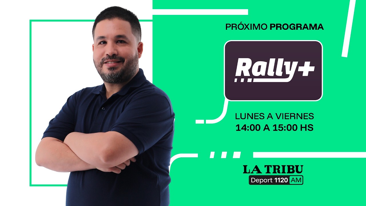 EN VIVO - La Tribu 1120AM - RALLY+
