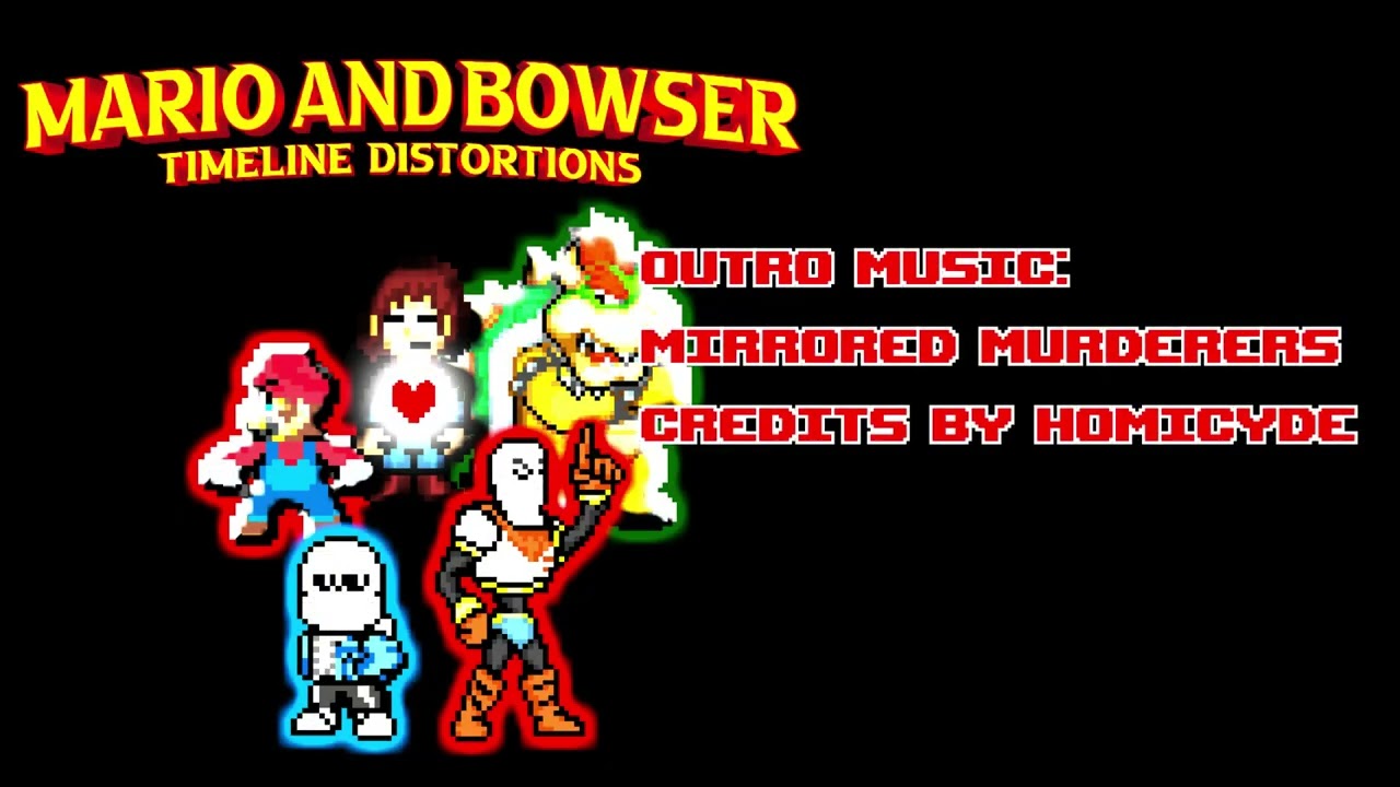(ARCHIVED) Mario and Bowser Timeline Distortions Outro