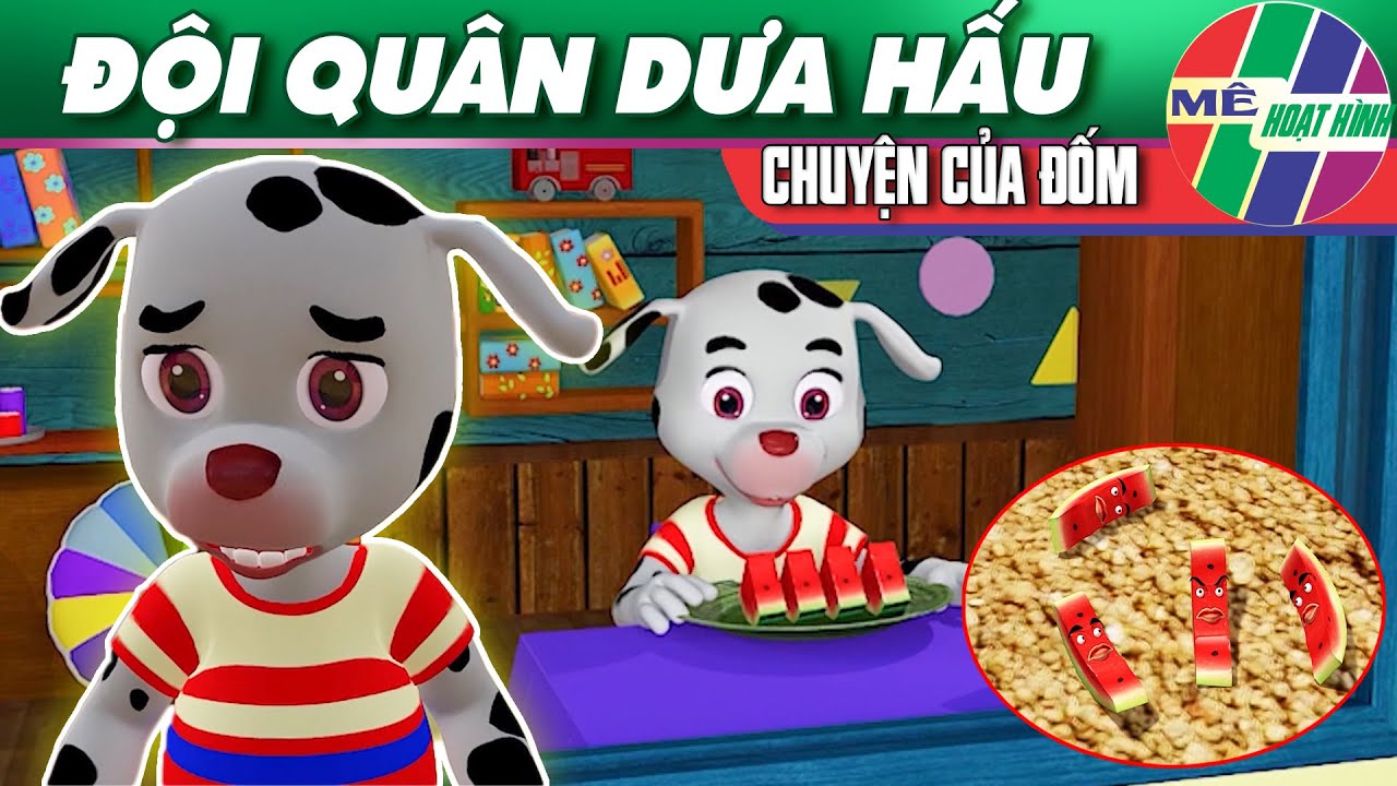 Phim Hoạt Hình CHUYỆN CỦA ĐỐM 2021 🐶 Đội Quân Dưa Hấu | BÀI HỌC CUỘC SỐNG Hay Nhất | KỸ NĂNG SỐNG
