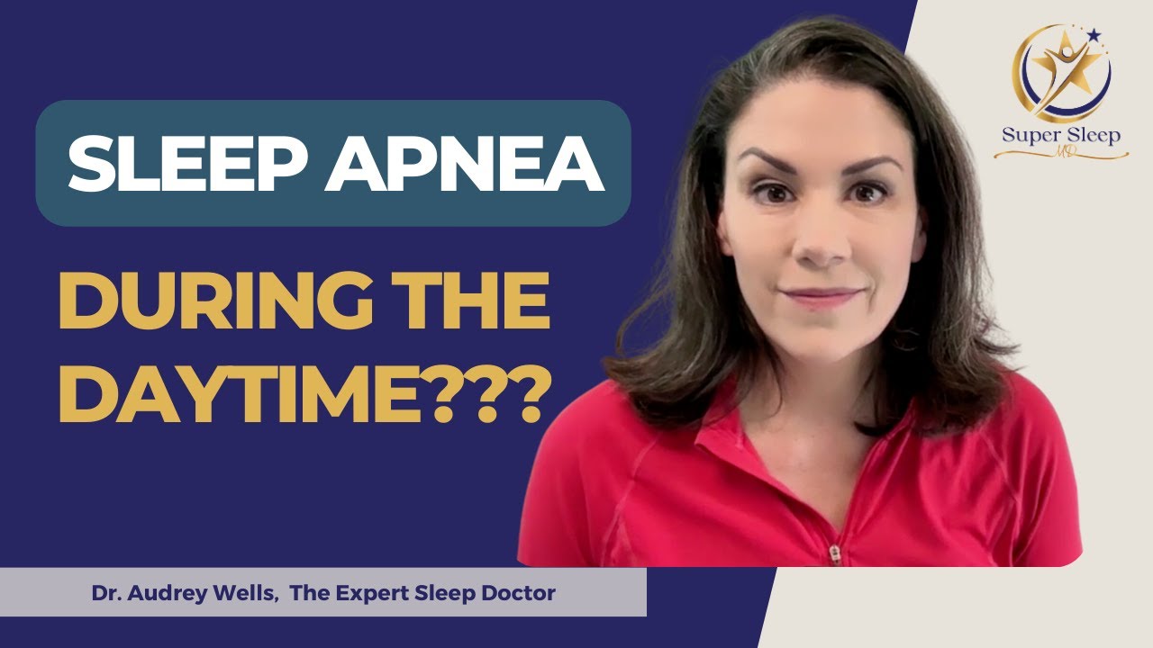 What if you had sleep apnea during the daytime???