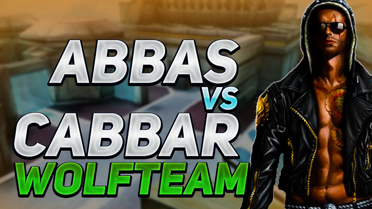 abbas vs cabbar kışkırtma wolfteam