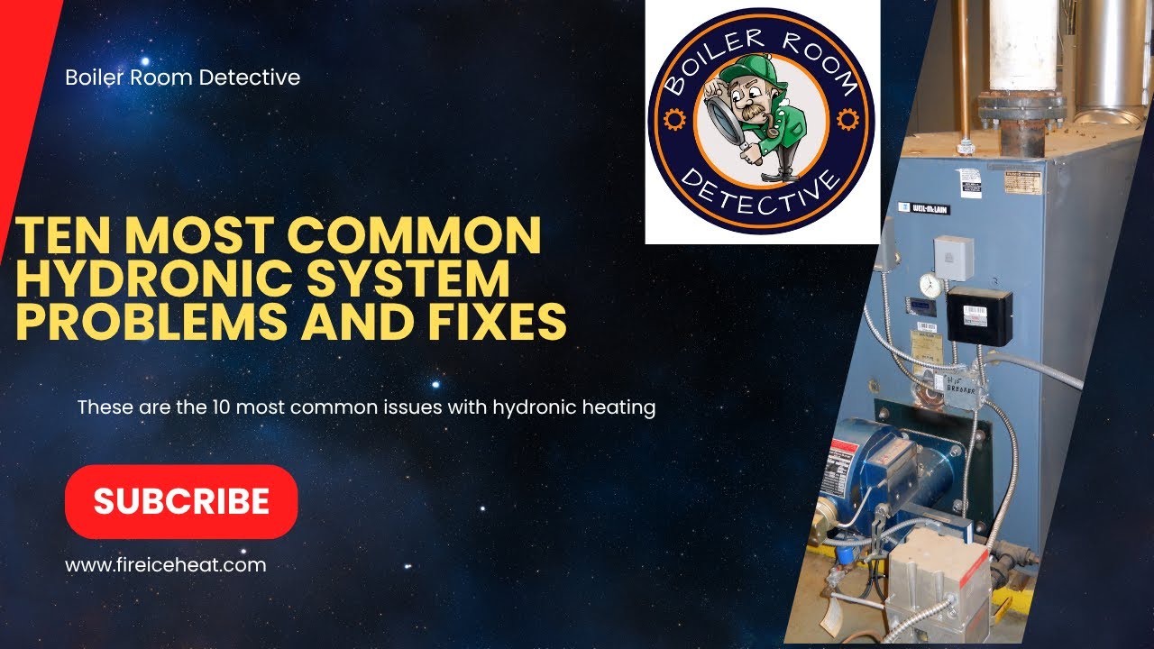 Top Ten Hydronic Issues and Fixes