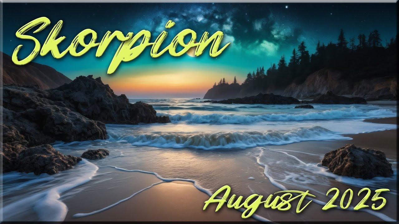 ♏ Skorpion - August 2025 ♏  -  Das instabile Glück  -