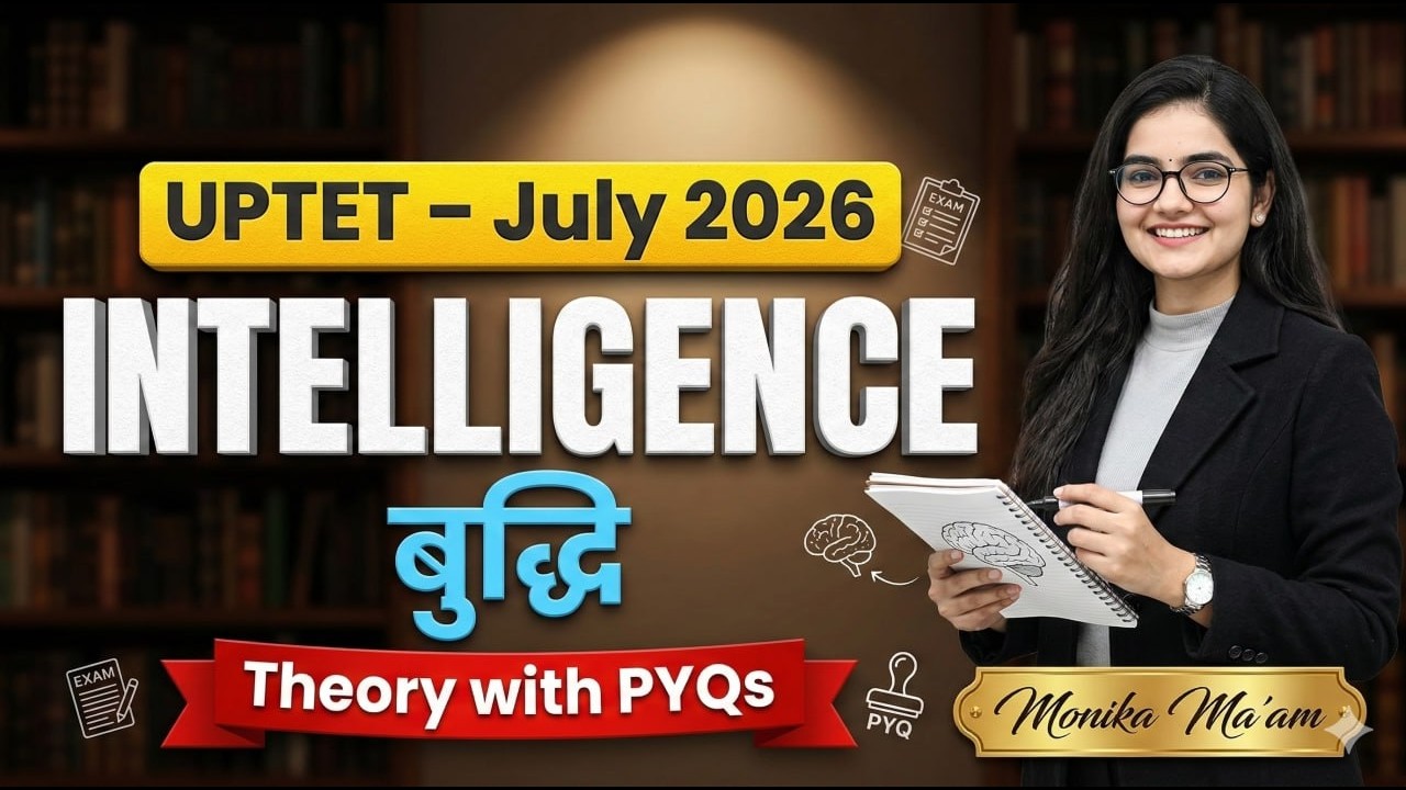 UPTET 2026 | Intelligence (बुद्धि) Complete Theory + PYQs | CDP Important Topic
