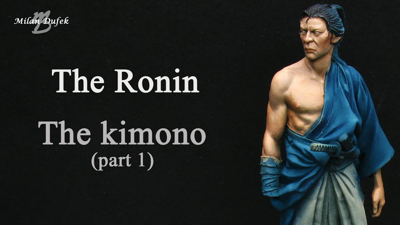Ronin - painting figure - The blue kimono - part 1