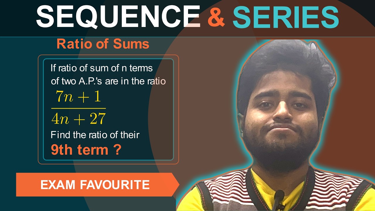 Ratio of Sums of Two A.P. | Exam Favourite Math Question |🔥 Sequence & Series Class 11 / JEE Main 🔥