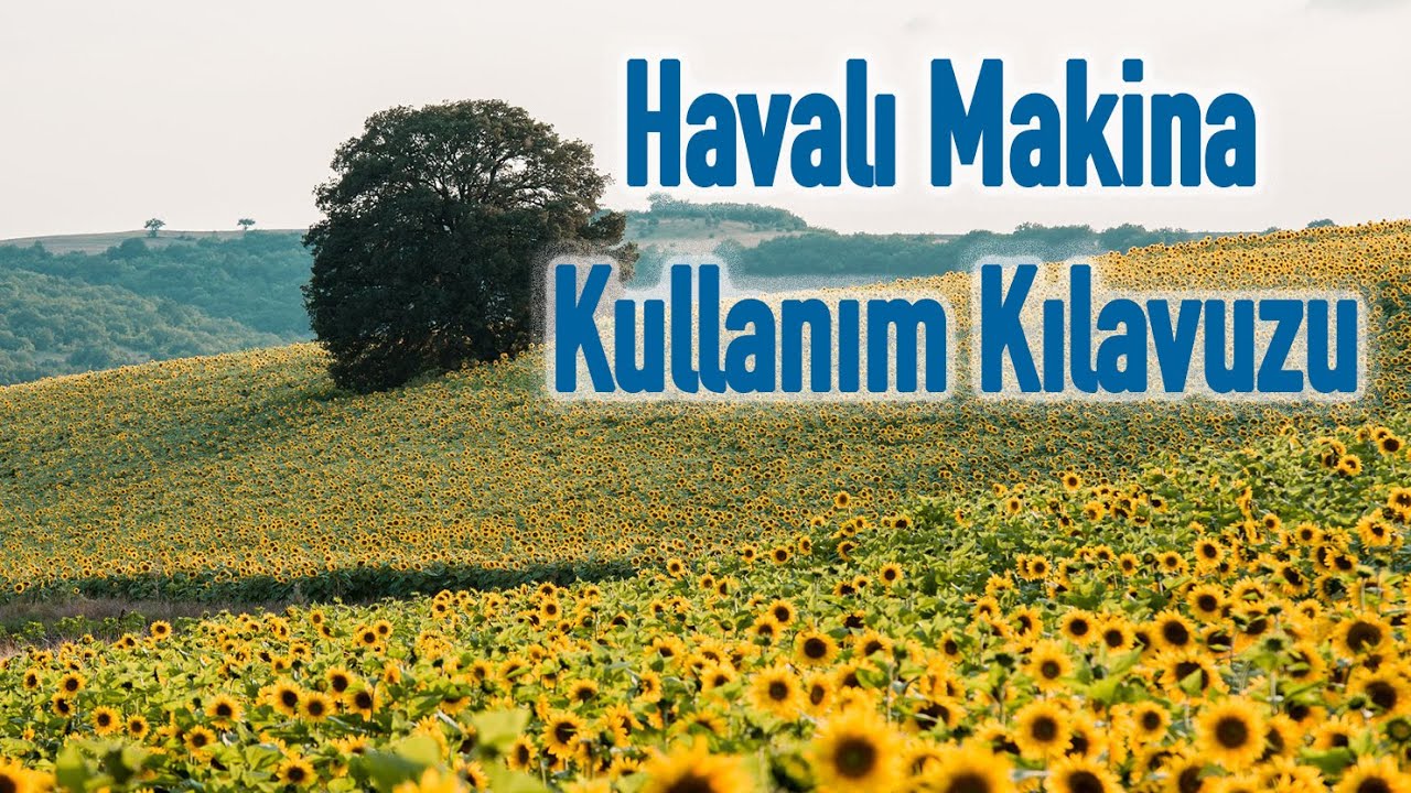 Tekirdağ Ayçiçeği Ekimi, Havalı Makina Kullanım Kılavuzu.