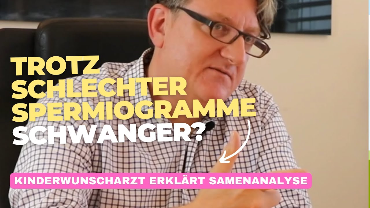 Schlechtes Spermiogramm und trotzdem schwanger? Der Kinderwunscharzt erklärt, wie das möglich ist