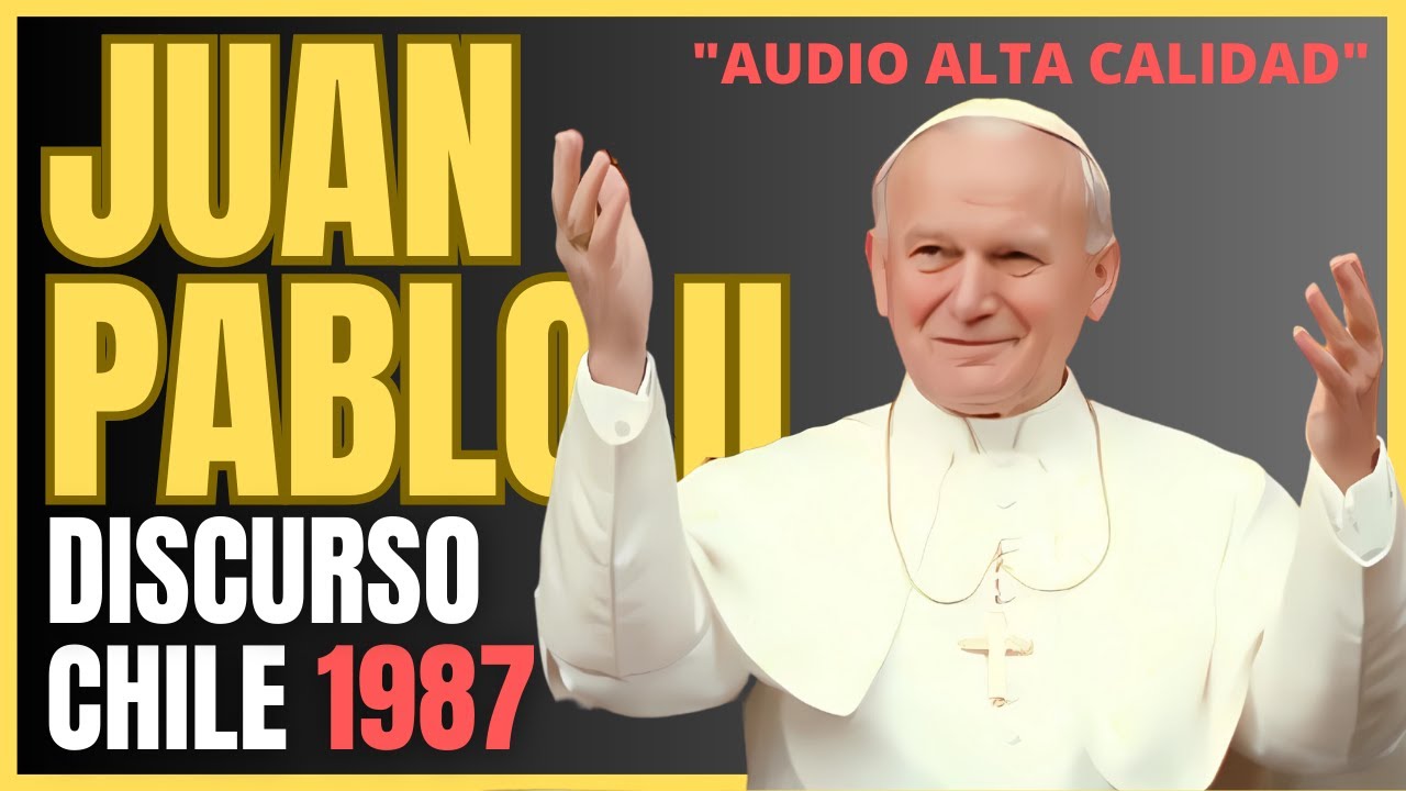 Papa Juan Pablo II 👏 El amor vence siempre (AUDIO ALTA CALIDAD)