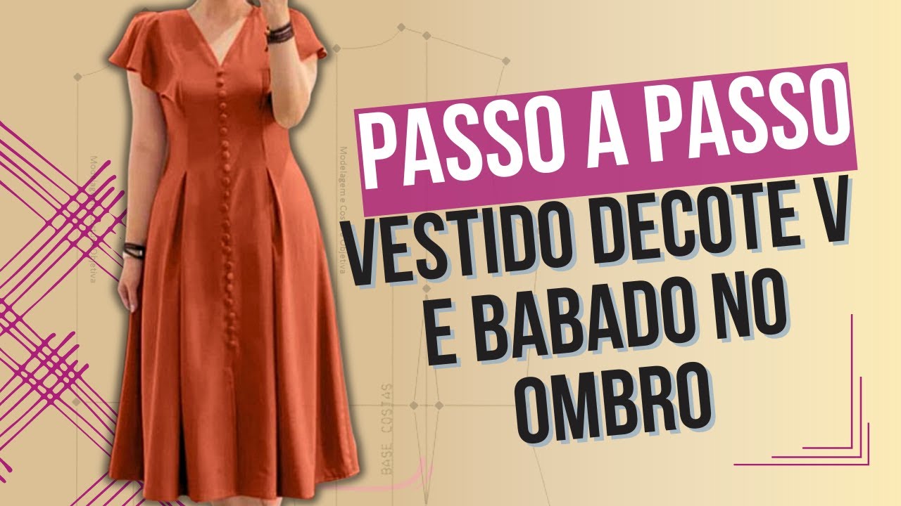 Vestido Decote V e Babado no Ombro - PASSO A PASSO