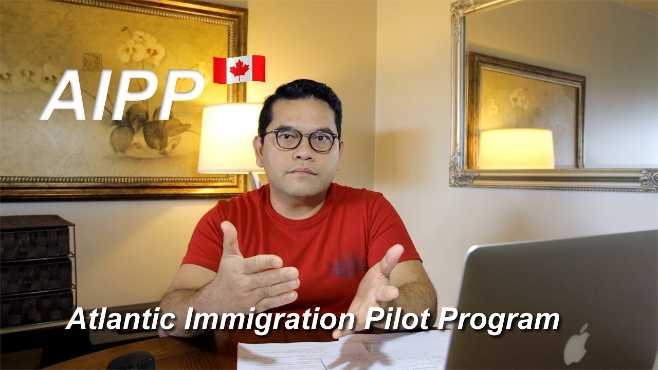 AIPP ( Atlantic Immigration Pilot Program) Canada