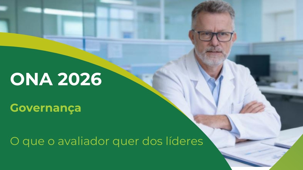 ONA 2026 | Governança Corporativa e Clínica - (1.1.11.1 – 1.1.11.4)