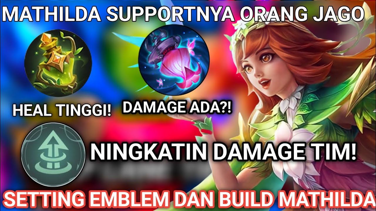 MATHILDA KHUSUS PLAYER JAGO! SETTING EMBLEM DAN BUILD MATHILDA TERSAKIT 2025 | EMBLEM MATHILDA