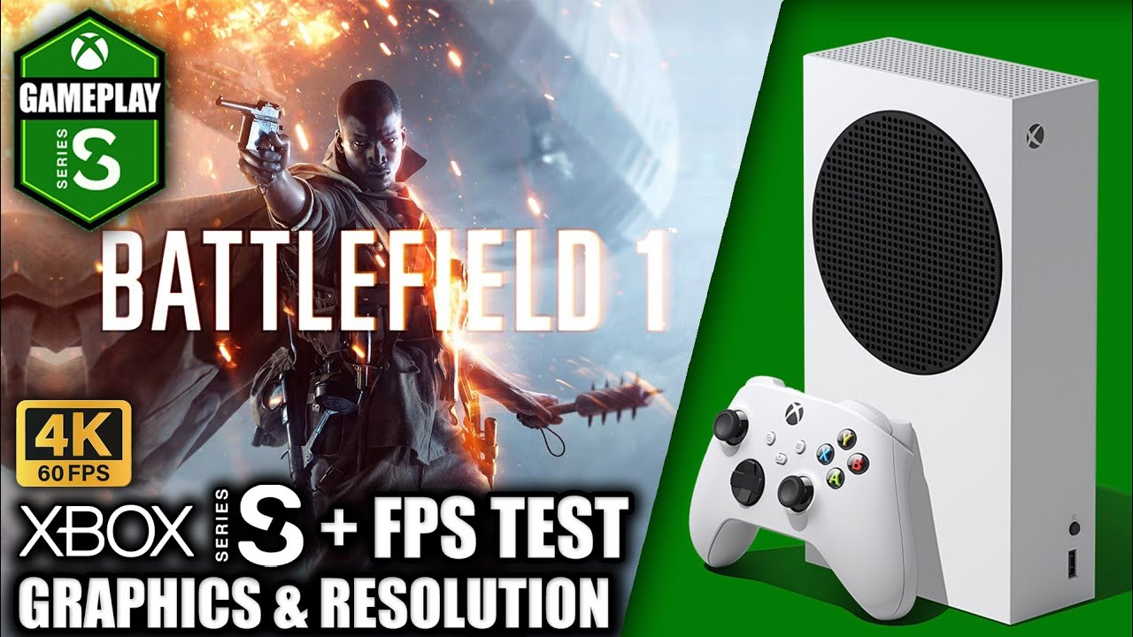 Battlefield 1 - Xbox Series S Gameplay + FPS Test