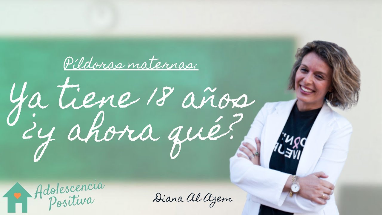❓Cómo EDUCAR a un ADOLESCENTE de 18 años o MAYOR DE EDAD