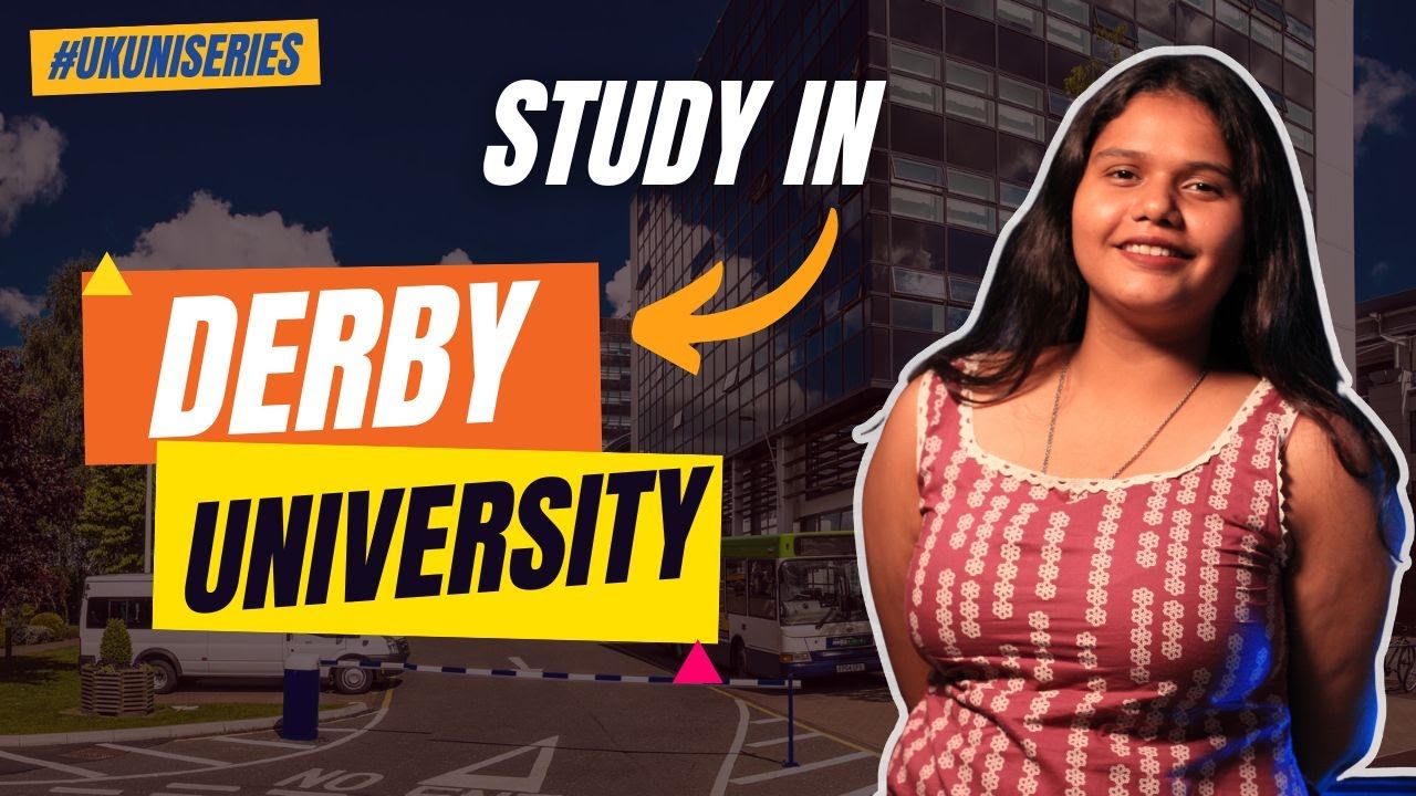 Study in UK at University of Derby for FALL 2024 | Fees | Eligibilty | Ranking | Scholarship