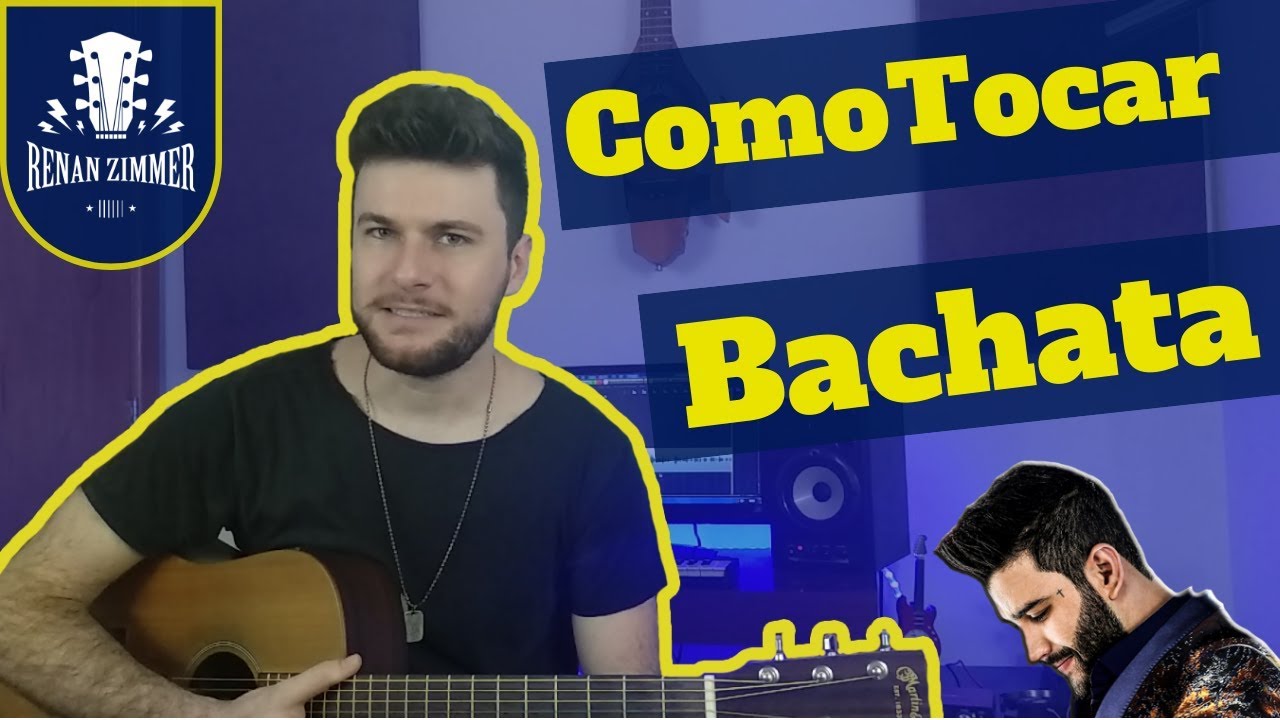 Como Tocar Bachata / Violão e Guitarra / Aula de Bachata