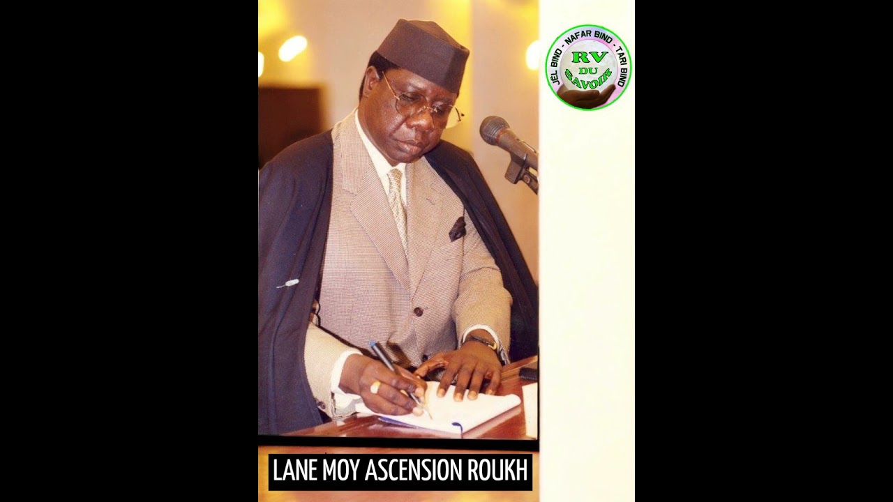 SERIGNE MOUSTAPHA SY : LANLA ASCENSION ROUKH DI DEF SI NITTE