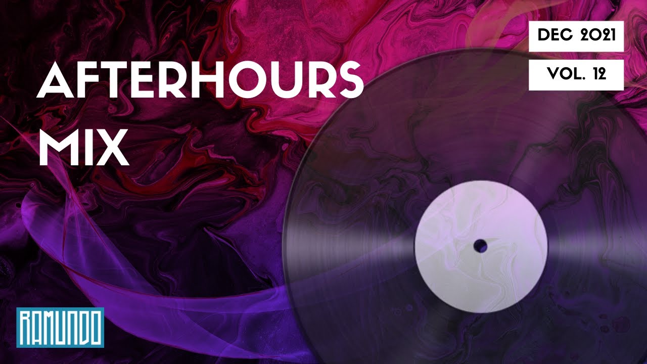 Afterhours Mix Vol. 12 (Mixed by Ramundo)