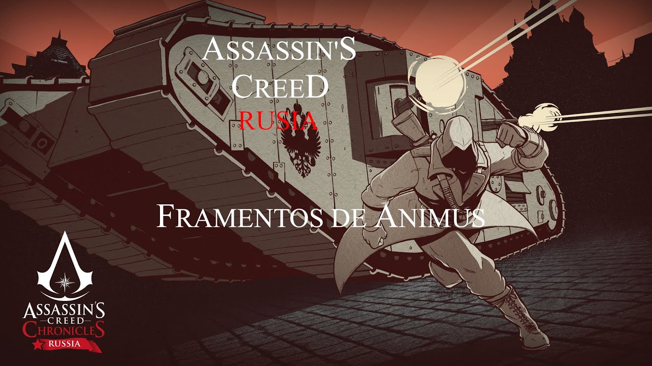 ASSASSIN'S CREED RUSIA - FRAMENTOS DE ANIMUS
